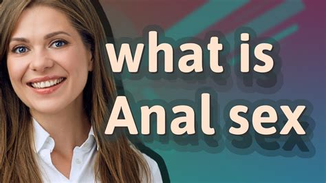 first anal pics|FirstAnalScene 